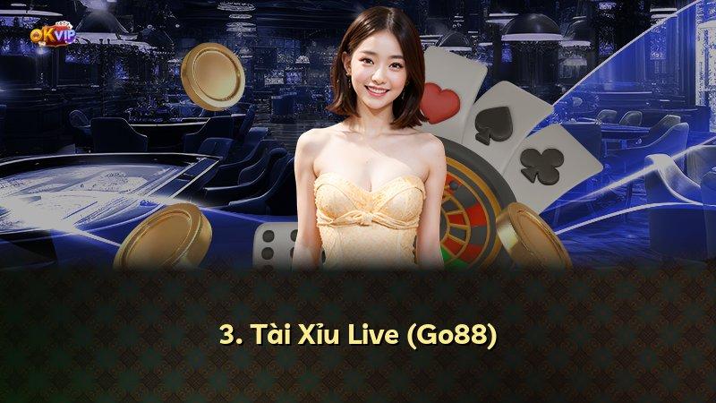 3. Tài Xỉu Live (Go88)