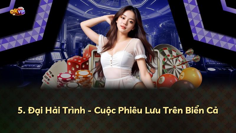 5. Đại Hải Trình - Cuộc Phiêu Lưu Trên Biển Cả