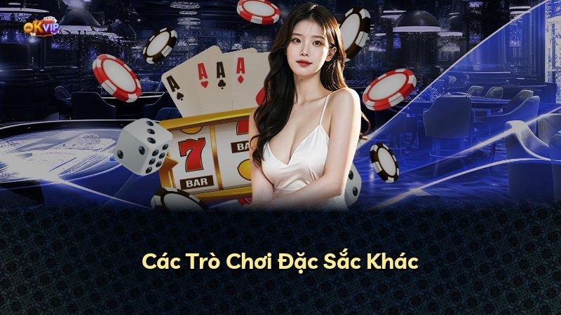 Các Trò Chơi Đặc Sắc Khác