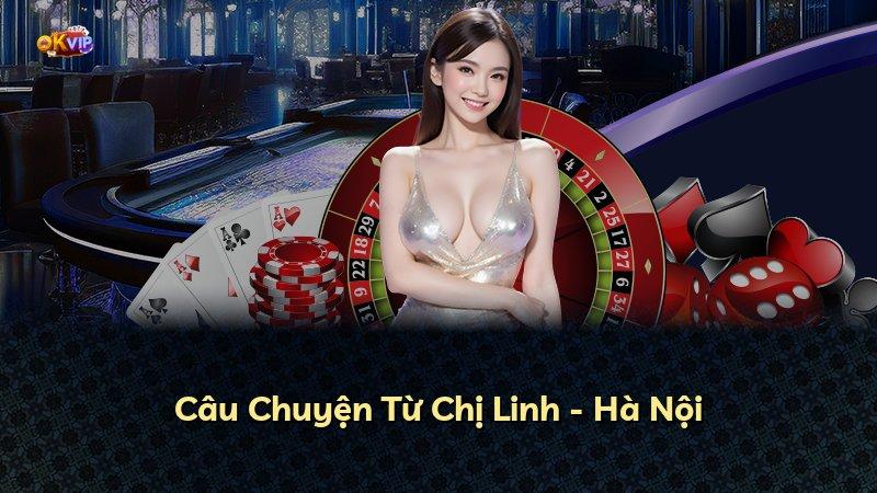 Câu Chuyện Từ Chị Linh - Hà Nội