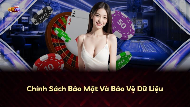 Chính Sách Bảo Mật Và Bảo Vệ Dữ Liệu