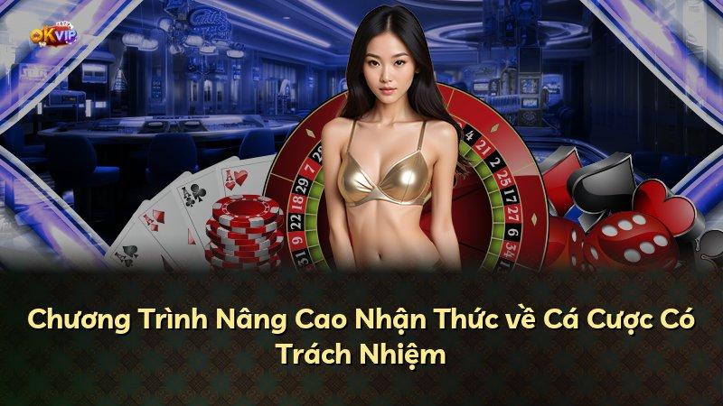 Chương Trình Nâng Cao Nhận Thức về Cá Cược Có Trách Nhiệm