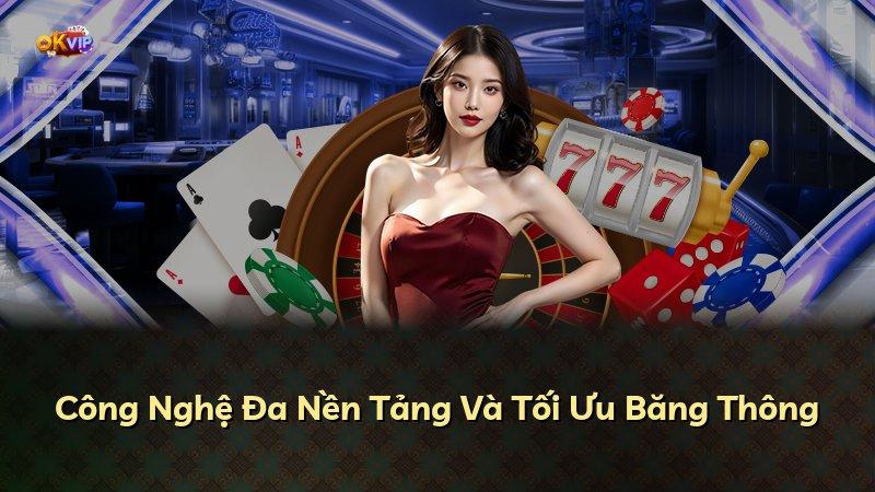 Công Nghệ Đa Nền Tảng Và Tối Ưu Băng Thông