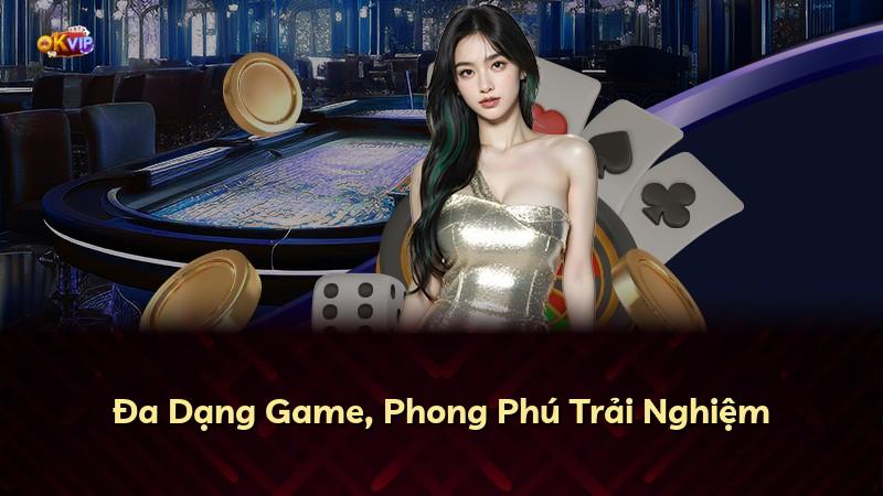 Đa Dạng Game, Phong Phú Trải Nghiệm
