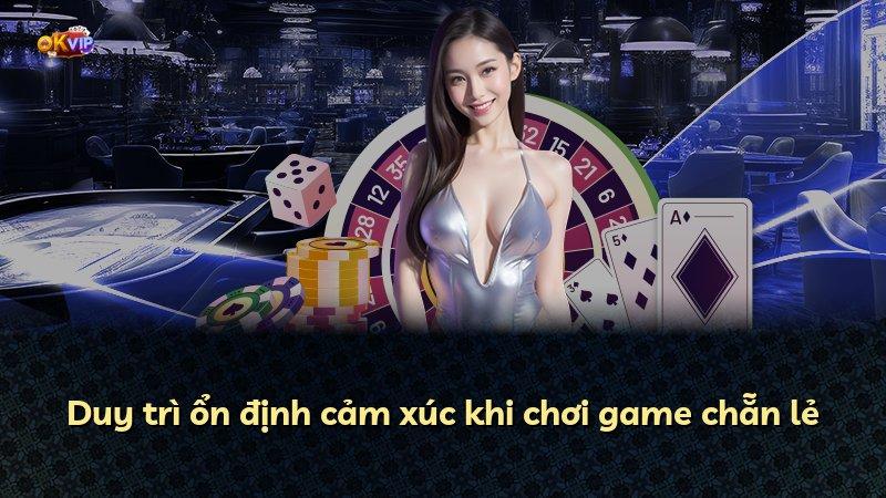 Duy trì ổn định cảm xúc khi chơi game chẵn lẻ