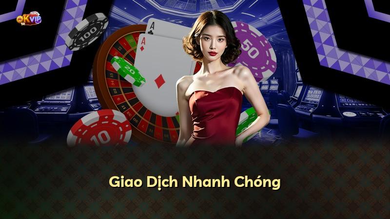 Giao Dịch Nhanh Chóng