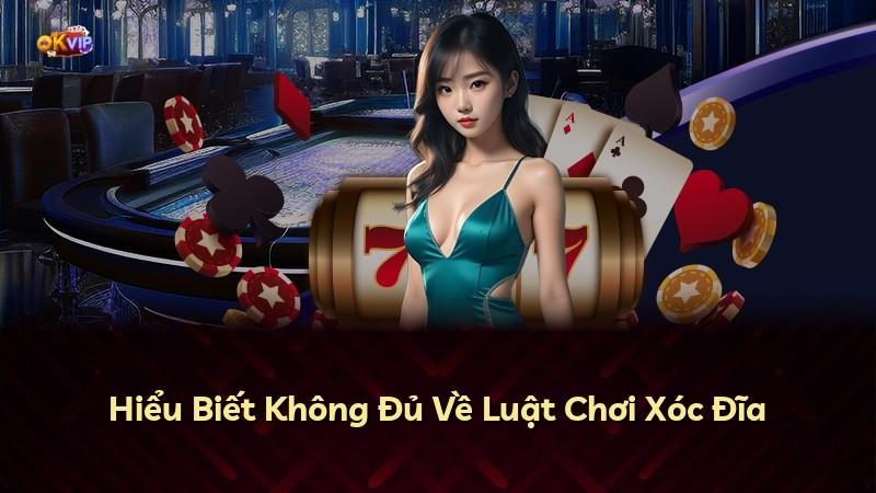 Hiểu Biết Không Đủ Về Luật Chơi Xóc Đĩa