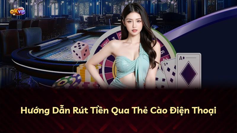 Hướng Dẫn Rút Tiền Qua Thẻ Cào Điện Thoại