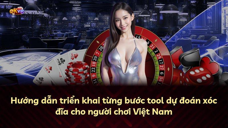 Hướng dẫn triển khai từng bước tool dự đoán xóc đĩa cho người chơi Việt Nam
