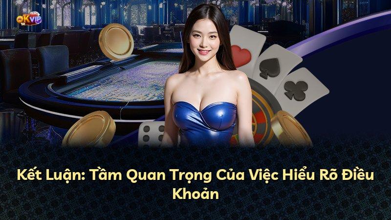 Kết Luận: Tầm Quan Trọng Của Việc Hiểu Rõ Điều Khoản
