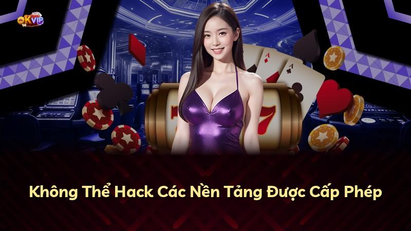 Không Thể Hack Các Nền Tảng Được Cấp Phép