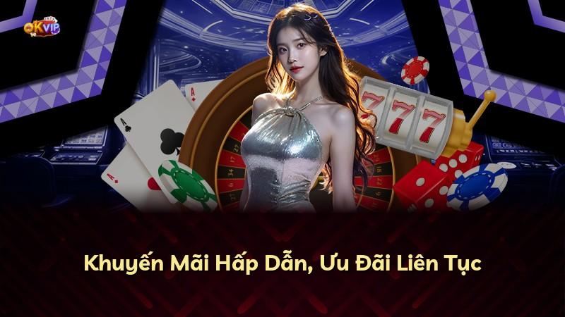 Khuyến Mãi Hấp Dẫn, Ưu Đãi Liên Tục