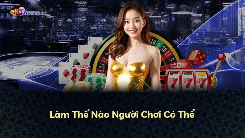 Làm Thế Nào Người Chơi Có Thể