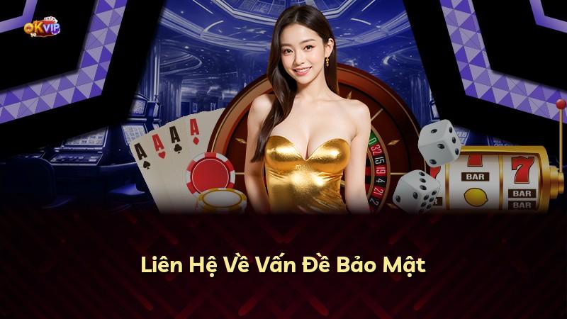 Liên Hệ Về Vấn Đề Bảo Mật