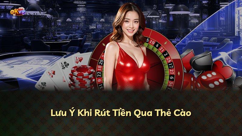Lưu Ý Khi Rút Tiền Qua Thẻ Cào