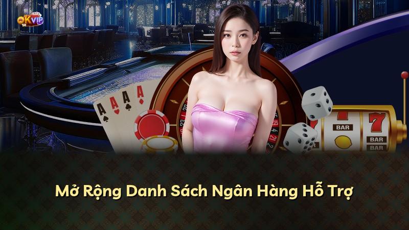 Mở Rộng Danh Sách Ngân Hàng Hỗ Trợ