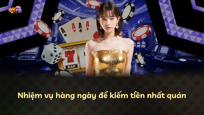 Nhiệm vụ hàng ngày để kiếm tiền nhất quán