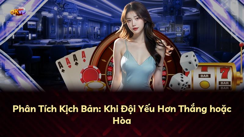 Phân Tích Kịch Bản: Khi Đội Yếu Hơn Thắng hoặc Hòa