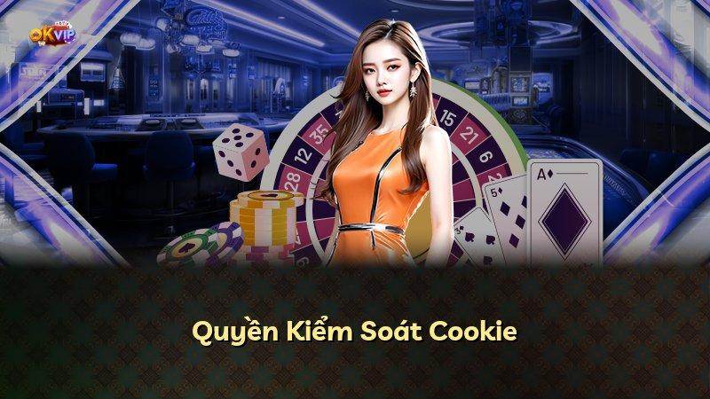 Quyền Kiểm Soát Cookie