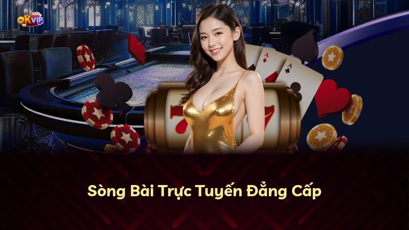Sòng Bài Trực Tuyến Đẳng Cấp