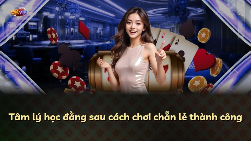 Tâm lý học đằng sau cách chơi chẵn lẻ thành công