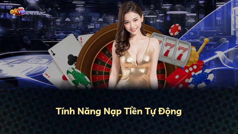 Tính Năng Nạp Tiền Tự Động