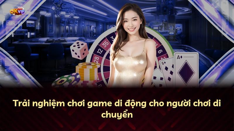 Trải nghiệm chơi game di động cho người chơi di chuyển
