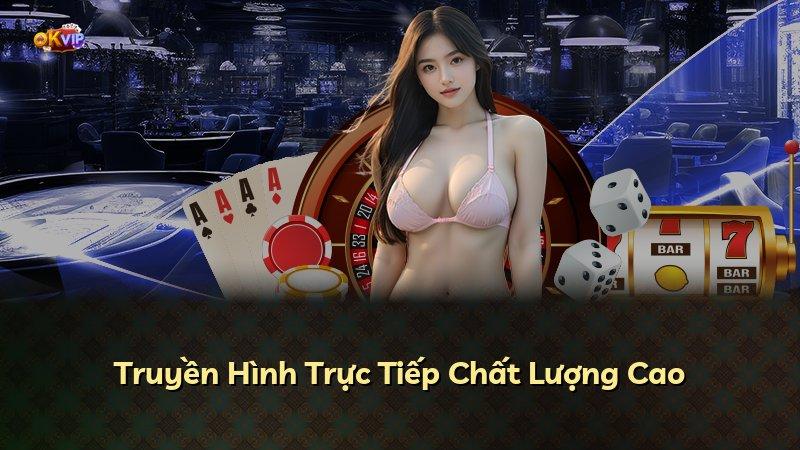 Truyền Hình Trực Tiếp Chất Lượng Cao