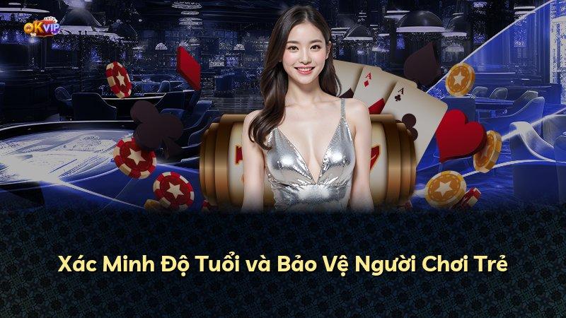 Xác Minh Độ Tuổi và Bảo Vệ Người Chơi Trẻ