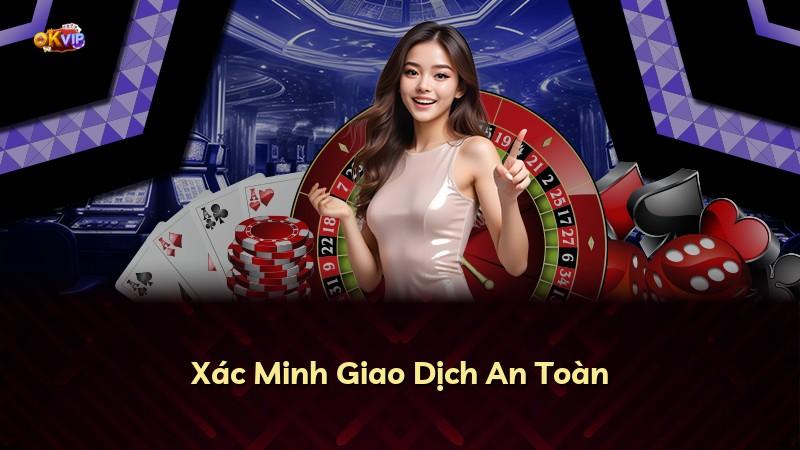 Xác Minh Giao Dịch An Toàn